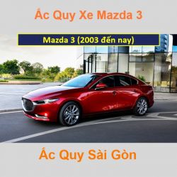 Bình ắc quy xe ô tô Mazda 3 (2003 đến nay)
