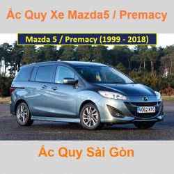 Bình ắc quy xe ô tô Mazda 5 / Premacy (1999 - 2018)