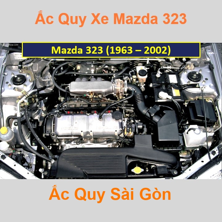 Nhà Phân Phối Ắc Quy Sài Gòn chuyên thay acquy xe oto Mazda 323 loại tốt nhất với giá rẻ, luôn uy tín và bảo hành chu đáo
