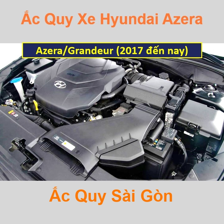 Bình ắc quy cho xe Hyundai Azera / Grandeur IG (từ 2017) có công suất tầm 70Ah, 74Ah (cọc chìm – cọc nghịch) với các mã bình ắc quy như AGM70, Din74 có kích thước khoảng: Dài 24cm * Rộng 17,5cm * Cao 19cm Ắc Quy Sài Gòn