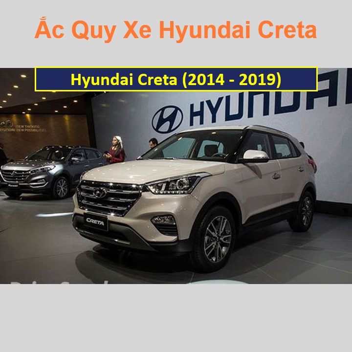 Bình ắc quy xe ô tô Hyundai Creta / ix25 (2014 - 2019)