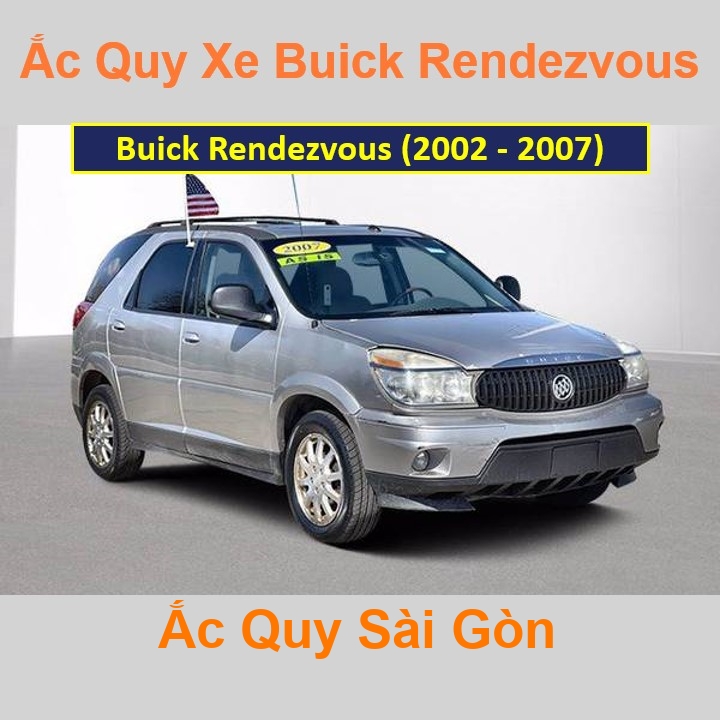 Bình ắc quy xe ô tô Buick Rendezvous (2002 - 2007)