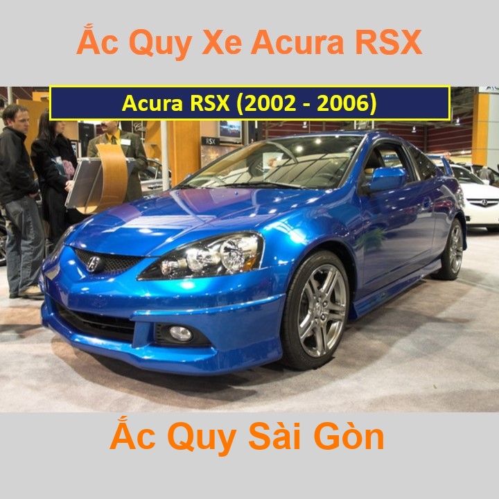 Bình ắc quy xe ô tô Acura RSX (2002 - 2006) chất lượng cao với giá rẻ, cạnh tranh nhất tại tất cả các quận, huyện ở TpHCM.
