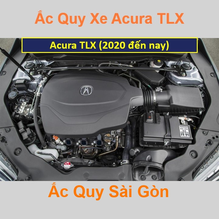 Vị trí bình ắc quy xe Acura TLX (2020 đến nay) nằm ở dưới nắp ca pô, phía trước máy, bên tài.