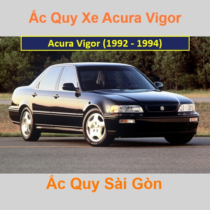 ắc quy cho xe Acura Vigor (1992 - 1994) có công suất tầm 70Ah, 75Ah (cọc nổi – cọc nghịch) với các mã bình ắc quy phổ biến như 80D26L, 85D26L, 90D26L