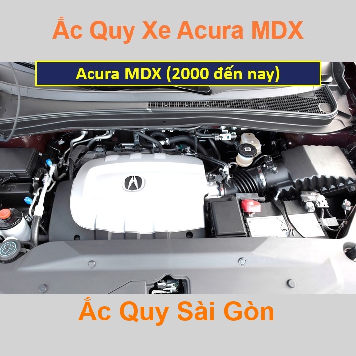 Vị trí bình ắc quy Acura MDX nằm ở dưới nắp ca pô, phía trước máy, bên tài