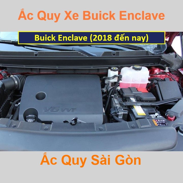 Vị trí bình ắc quy xe Buick Encalve (2018 đến nay) nằm ở dưới nắp ca pô, giữa khoang máy, phía bên tài.