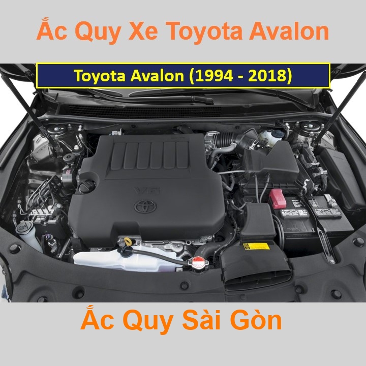 Vị trí bình ắc quy Toyota Avalon (1994 - 2018) nằm ở dưới nắp ca pô, bình nằm ngang phía trước máy, bên tài. 