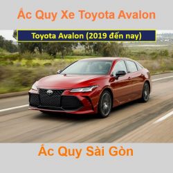 Bình ắc quy xe ô tô Toyota Avalon (2019 đến nay)