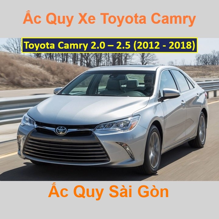 ắc quy cho xe Toyota Camry (2012 - 2018) có công suất tầm 60Ah, 65Ah (cọc nổi – cọc nghịch) với các mã bình ắc quy phổ biến như 55D23L, 75D23L, 85D23L