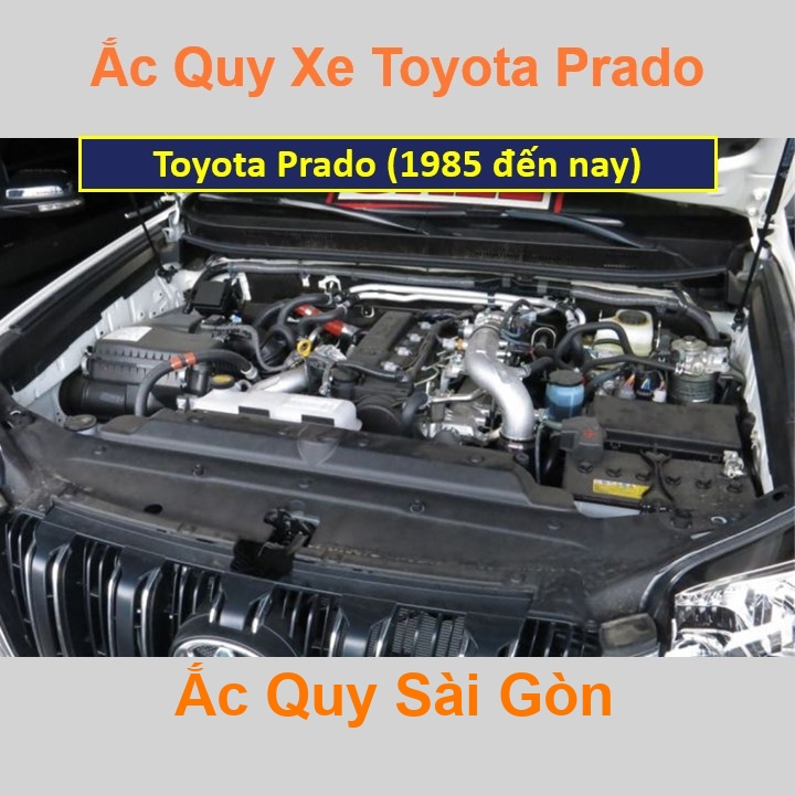 Vị trí bình ắc quy Toyota Prado ở dưới nắp ca pô, bình nằm ngang, phía trước, bên tài.
