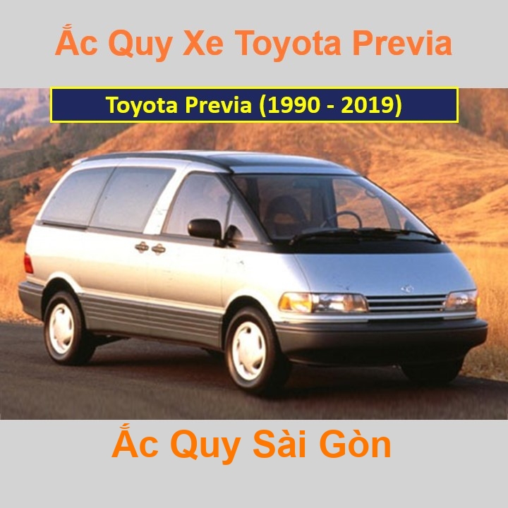 ắc quy cho xe Toyota Previa (1990 - 2019) có công suất tầm 70Ah, 75Ah (cọc nổi – cọc nghịch) với các mã bình ắc quy như 80D26L, 85D26L, 90D26L, 95D26L
