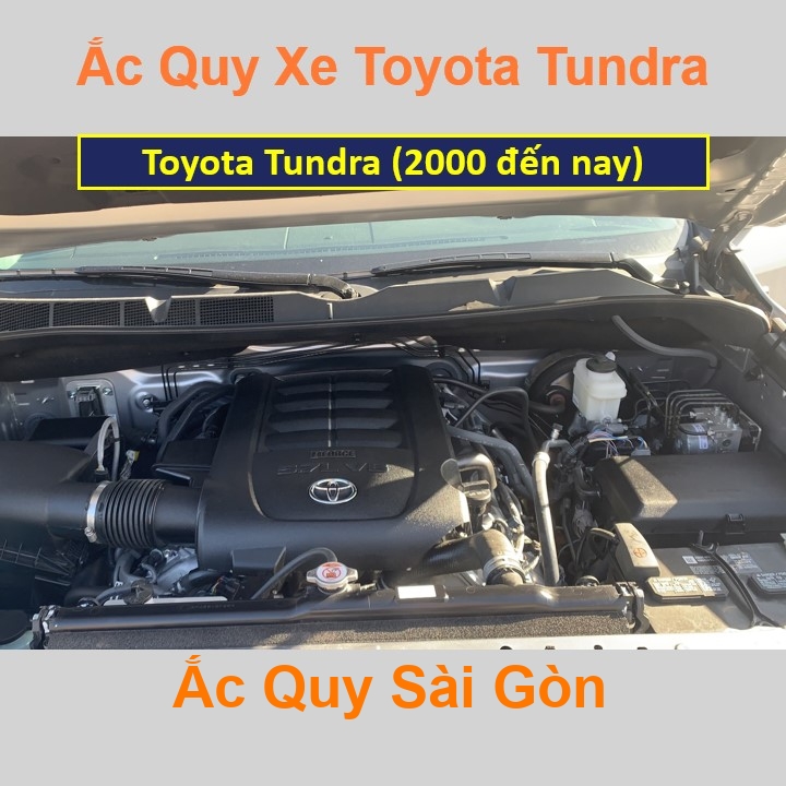 Vị trí bình ắc quy Toyota Tundra ở dưới nắp ca pô, bình nằm ngang, phía trước, bên tài.