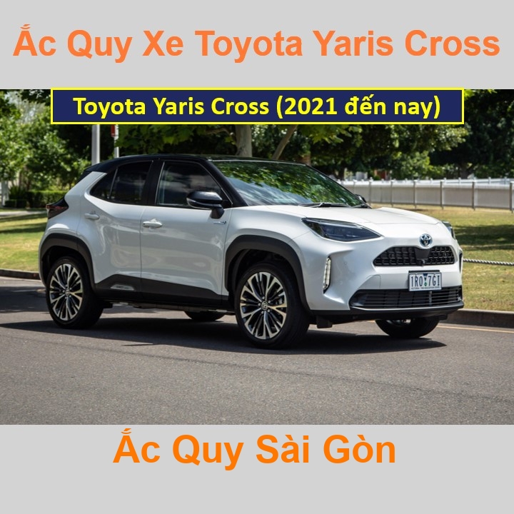 Bình ắc quy xe ô tô Toyota Yaris Cross (2021 đến nay)