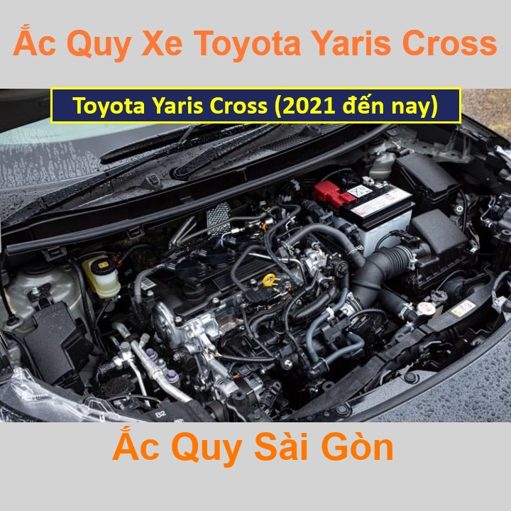 Vị trí bình ắc quy Toyota Yaris Cross ở dưới nắp ca pô, bình nằm ngang, phía sau máy, bên tài.
