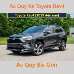 Bình ắc quy xe ô tô Toyota RAV4 (2019 đến nay)