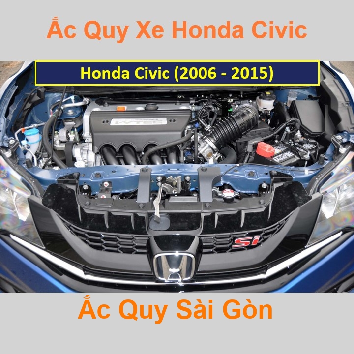 Vị trí bình ắc quy Honda Civic (2006 - 2015) ở dưới nắp ca pô, bình nằm xéo phía trước máy, bên tài.