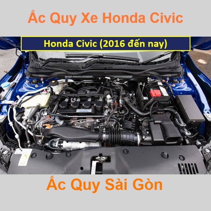 Vị trí bình ắc quy Honda Civic (2016 đến nay) ở dưới nắp ca pô, bình nằm dọc phía sau máy, bên tài.