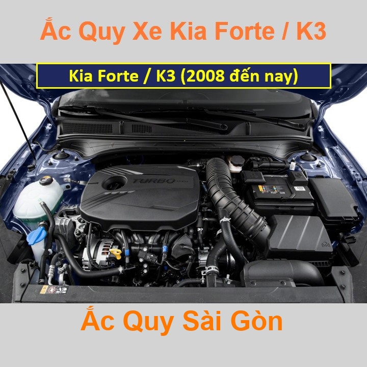 Vị trí bình ắc quy xe Kia Forte / K3 nằm ở dưới nắp ca pô, bình nằm ngang phía sau máy, bên tài.