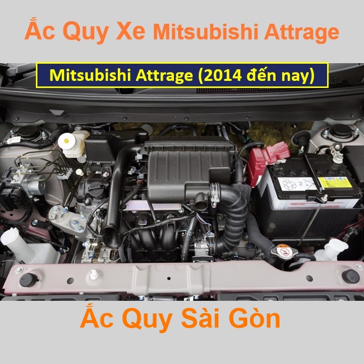 Vị trí bình ắc quy Mitsubishi Attrage ở dưới nắp ca pô, bình nằm ngang giữa khoang máy, bên tài.