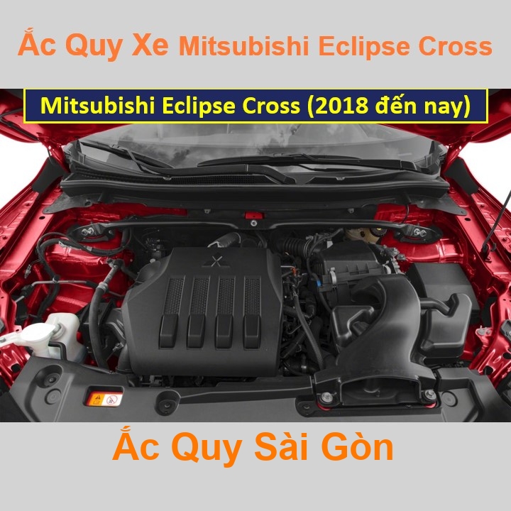 Vị trí bình ắc quy Mitsubishi Eclipse Cross ở dưới nắp ca pô, bình nằm ngang phía trước máy, bên tài.