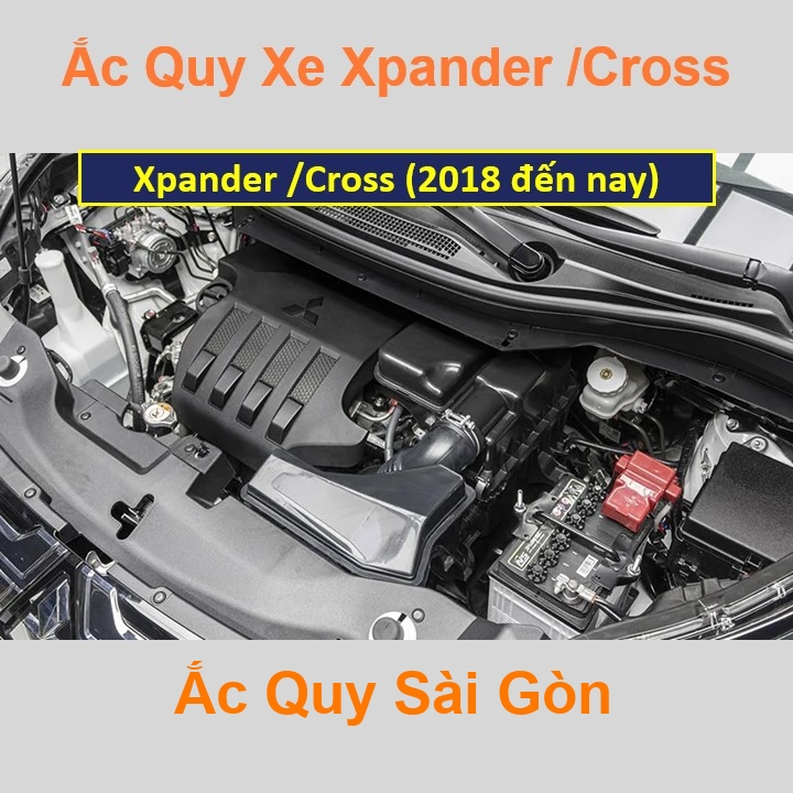 Vị trí bình ắc quy Mitsubishi Xpander /Cross nằm ở dưới nắp ca pô, bình nằm dọc phía trước, bên tài.