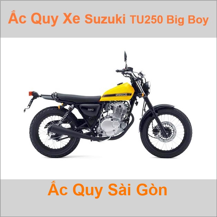 Bình acquy moto cho xe pkl Suzuki TU 250G Big Boy / ST 250 249cc có công suất tầm 14Ah (10h) với các mã bình ắc quy phổ biến như YTX16-BS Bình ắc quy xe mô tô phân khối lớn Suzuki TU250G ST250 có kích thước khoảng Dài 15cm * Rộng 8.7cm * Cao 16cm chất lượng tốt nhất với giá rẻ