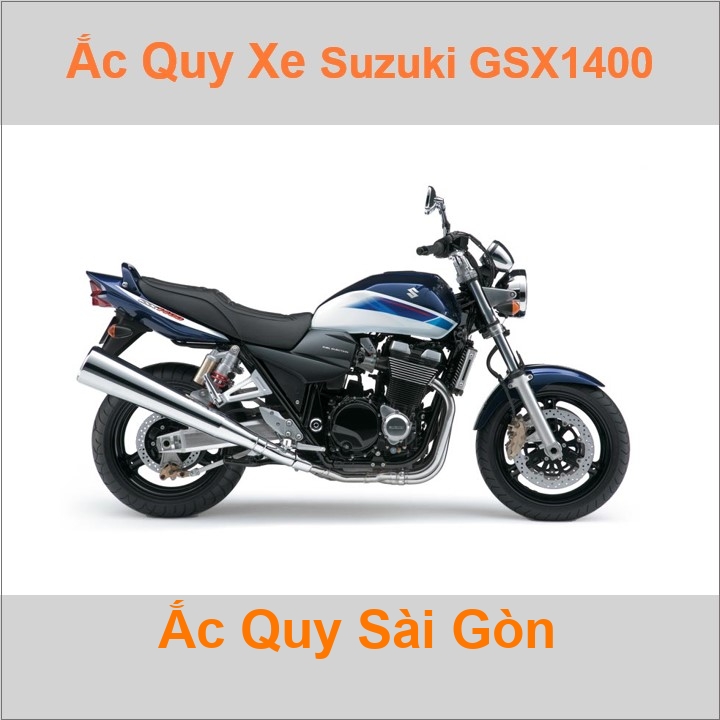 Bình acquy moto cho xe pkl Suzuki GSX-1400 1402cc có công suất tầm 12Ah, 14Ah (10h) với các mã bình ắc quy phổ biến như YTX14-BS Bình ắc quy xe mô tô phân khối lớn Suzuki GSX1400 có kích thước khoảng Dài 15cm * Rộng 8.7cm * Cao 14.5cm chất lượng tốt nhất với giá rẻ