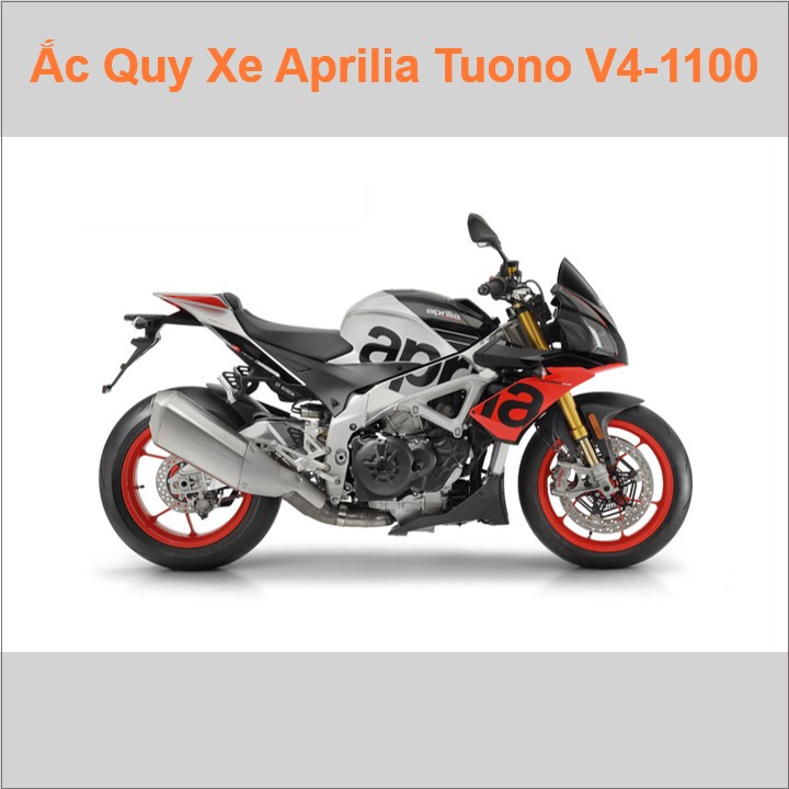 Bình ắc quy cho xe moto pkl Aprilia Tuono V4 1100 1077cc có công suất tầm 10Ah, 11.2Ah (10h) với các mã bình ắc quy như YT12A-BS, TTZ14S, YTZ12S