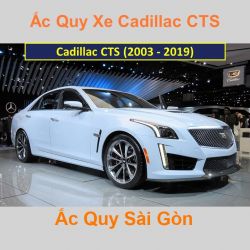 Bình ắc quy xe ô tô Cadillac CTS (2003 - 2019)