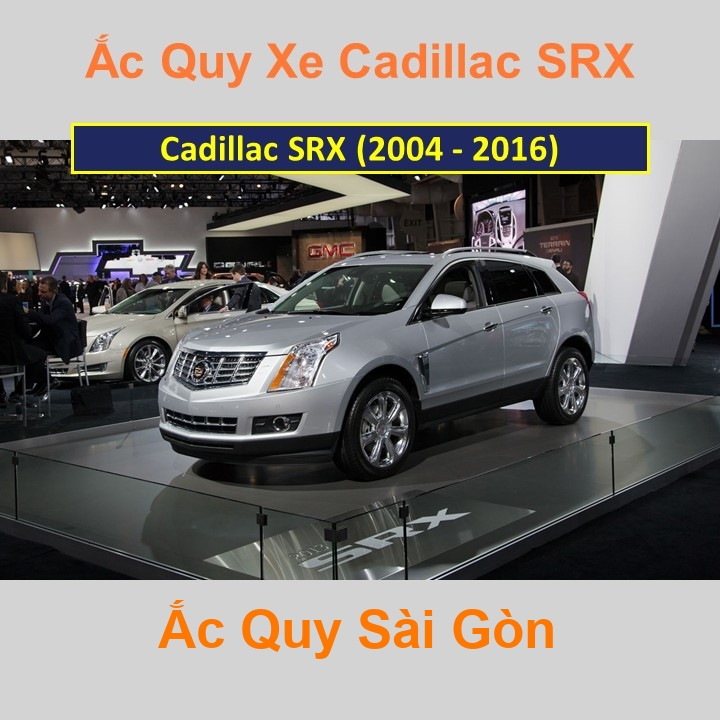 Bình ắc quy xe ô tô Cadillac SRX (2004 - 2016)