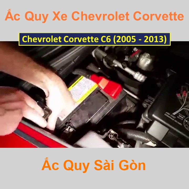 Bình ắc quy cho xe Chevrolet Corvette C6 (2005 - 2013) có công suất tầm 60Ah, 62Ah (cọc chìm – cọc nghịch) với các mã bình ắc quy như AGM60