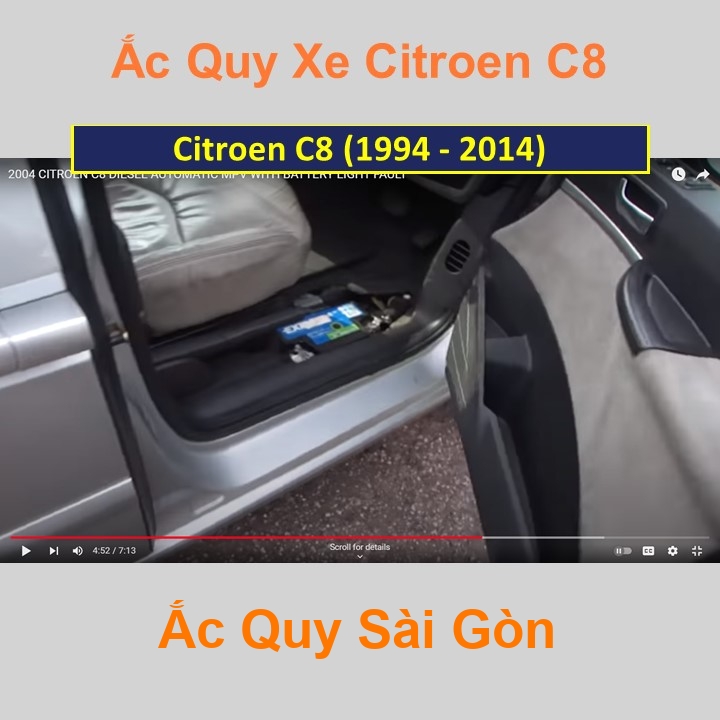 Bình ắc quy cho xe Citroen C8 có công suất tầm 74Ah, 75Ah (cọc chìm – cọc nghịch) với các mã bình ắc quy như Din74, Din75 