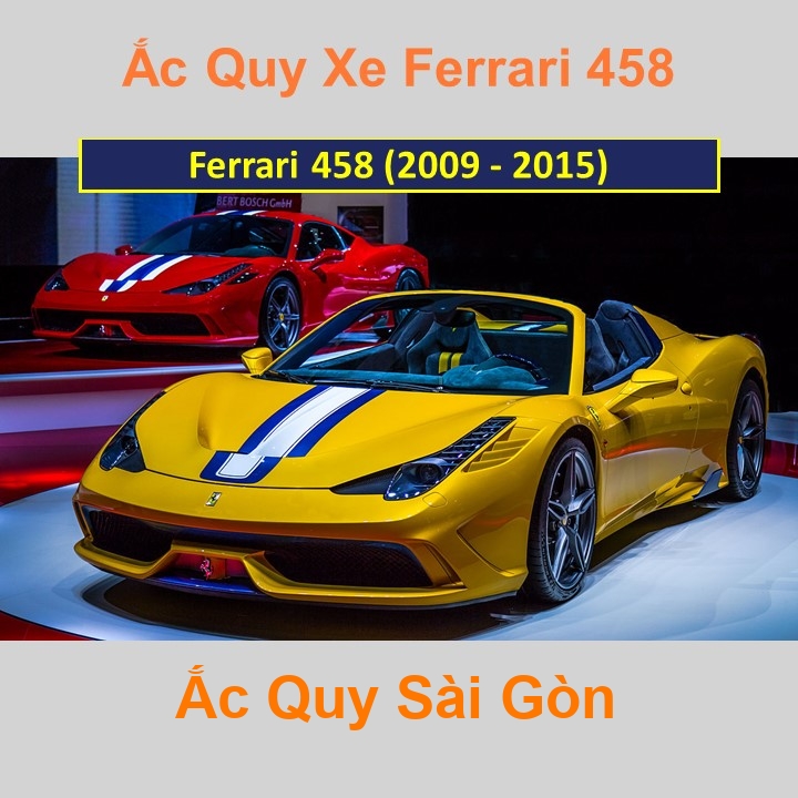 Ắc Quy Sài Gòn | Chuyên cung cấp và lắp đặt tận nơi nhanh chóng Bình ắc quy xe ô tô Ferrari 458 (2010 - 2015) chất lượng cao với giá rẻ, cạnh tranh nh