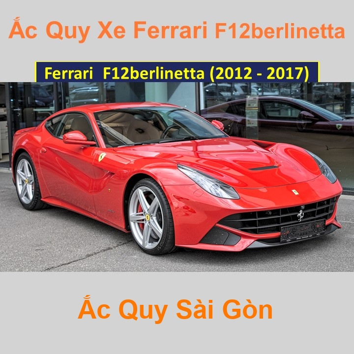 Bình ắc quy xe ô tô Ferrari F12berlinetta (2012 - 2017)