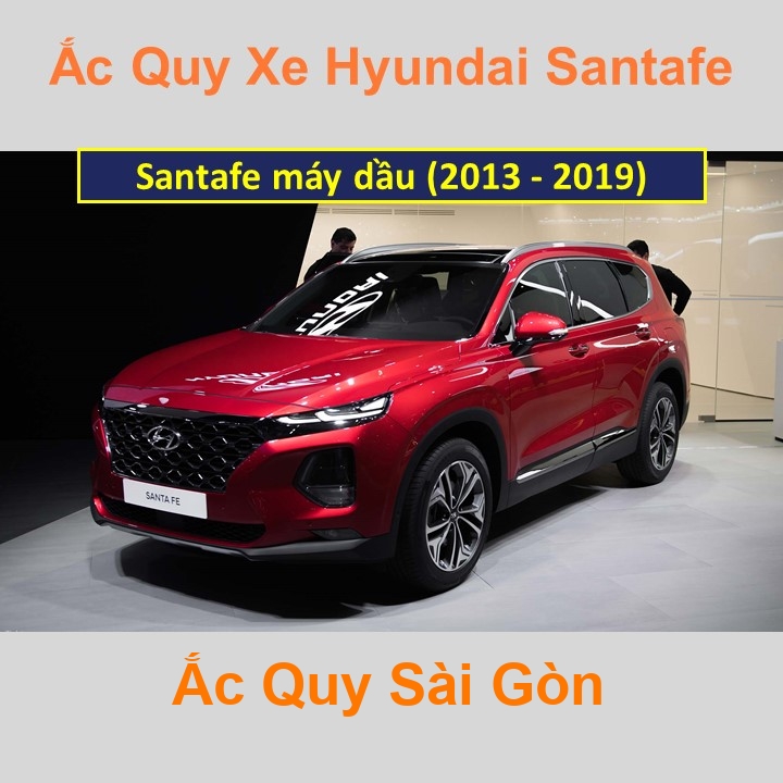 Bình ắc quy xe ô tô Hyundai SantaFe máy dầu (2013 - 2019)