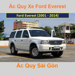 Bình ắc quy xe ô tô Ford Everest (2001 - 2014)