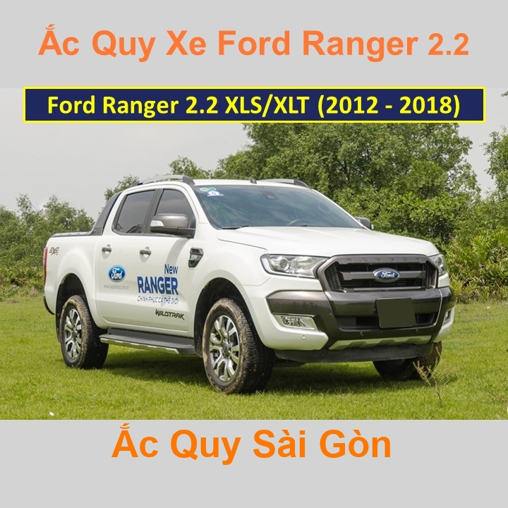 Bình ắc quy xe ô tô Ford Ranger 2.2 XLS, XLT (2012 - 2018)
