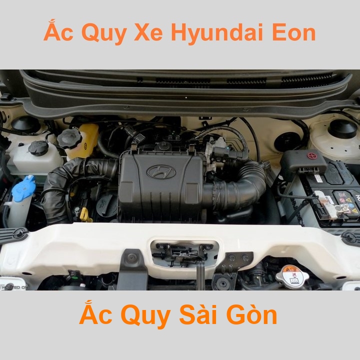 Bình ắc quy cho xe Hyundai Eon (2011 - 2019) có công suất tầm 35Ah, 40Ah (cọc nổi – thuận) với các mã bình ắc quy phổ biến như 40B19R, 44B19R ​ Vị tr