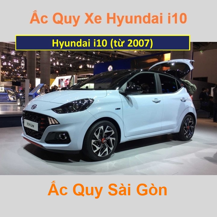 Ắc Quy Sài Gòn | Chuyên cung cấp và lắp đặt tận nơi nhanh chóng Bình ắc quy xe ô tô Hyundai i10 (từ 2007) chất lượng cao với giá rẻ, cạnh tranh nhất tại tất cả các quận, huyện ở TpHCM.