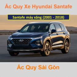 Bình ắc quy xe ô tô Hyundai SantaFe máy xăng (2001 - 2018)