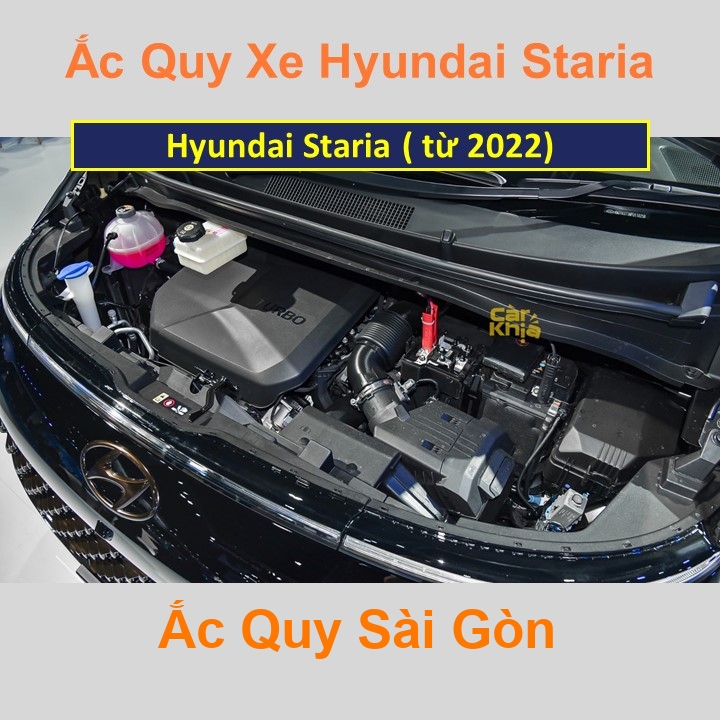 Bình ắc quy cho xe Hyundai Staria (từ 2022) có công suất tầm 80Ah, 90Ah (cọc chìm – cọc nghịch) với các mã bình ắc quy Din80, Din90 Bình acquy oto Hyundai Staria có kích thước khoảng Dài 32cm * Rộng 17,5cm * Cao 19cm Ắc Quy Sài Gòn