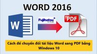 Cách để chuyển đổi tài liệu Word sang PDF bằng Windows 10