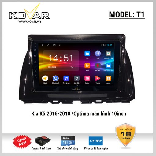 Màn hình DVD Android KOVAR T1 – KIA K5 2016-2018 /Optima