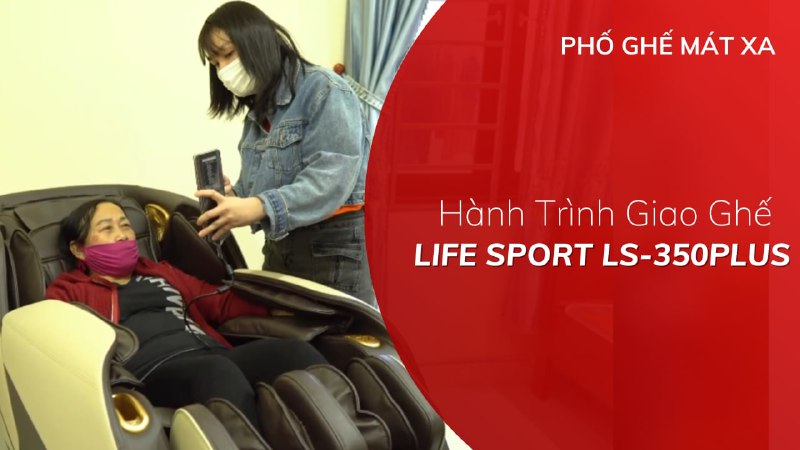 Hành Trình Giao Ghế Massage Ls-350Plus Cho Khách Hàng