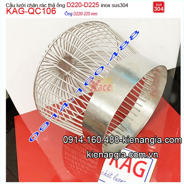 KAG-QC106-Cau-luoi-chan-rac-INOX-304-tha-ong-D220-KAG-QC106-22