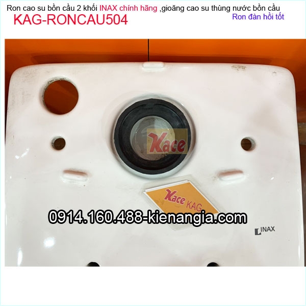 KAG-RONCAU504-Ron-cao-su-thung-nuoc-bon-cau-inax-Chinh-hang-C504-C306-C117-C333-C108-KAG-RONCAU5049
