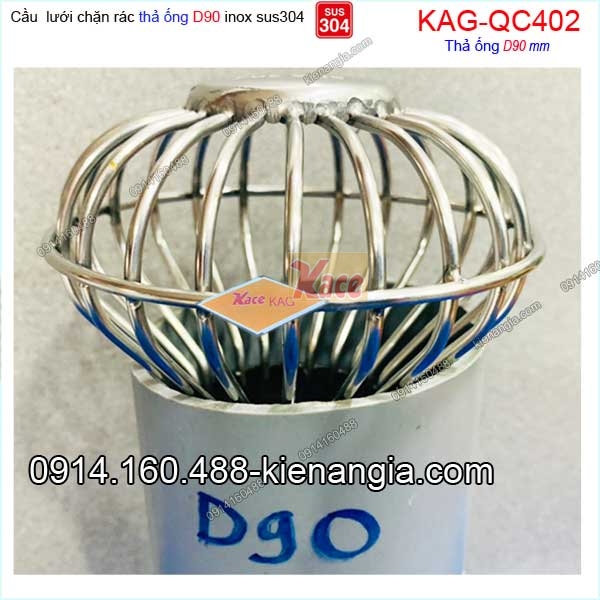 KAG-QC402-Qua-Cau-luoi-inox-304-tha-ong-D90-KAG-QC402-22
