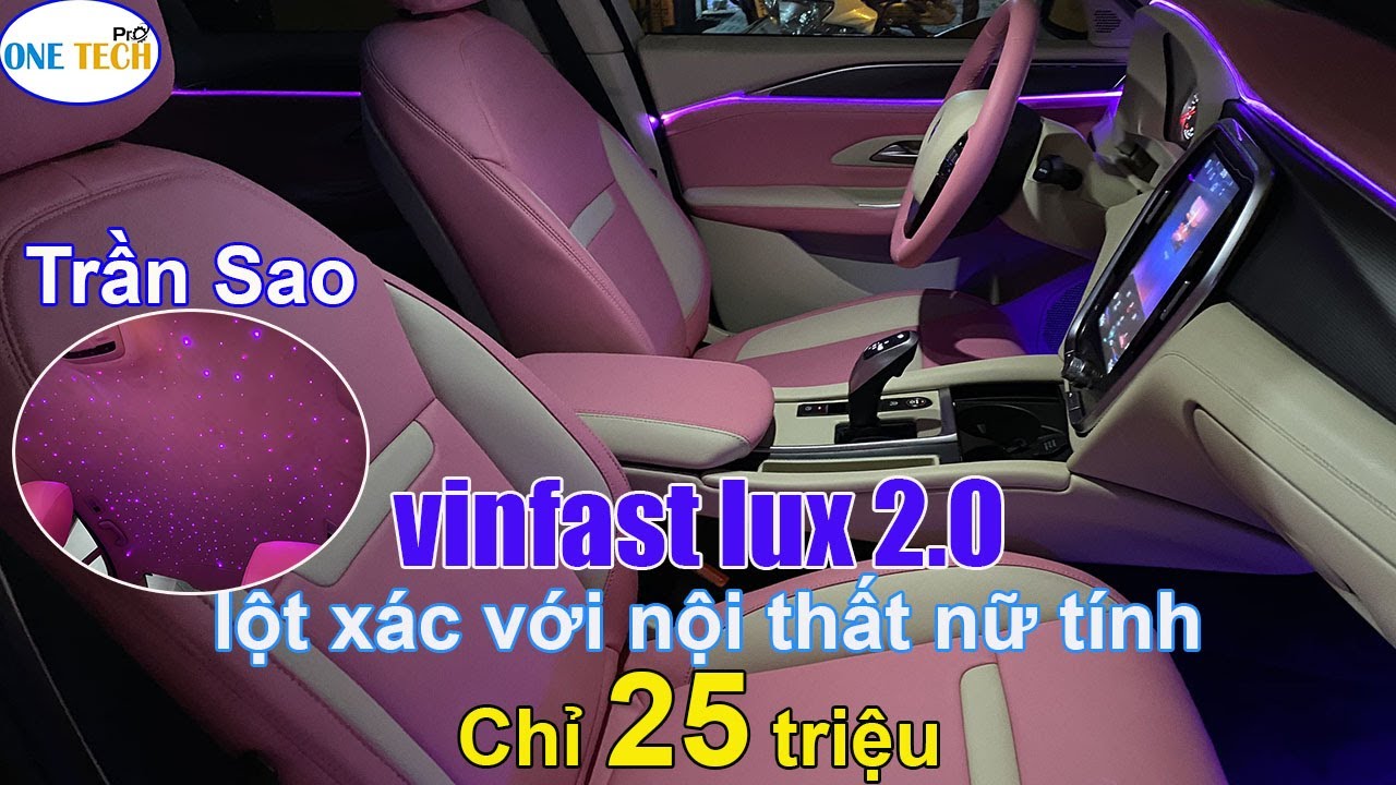 vinfast lux 2.0 độ nội thất đẹp nhất Việt Nam ( gói độ chỉ 2