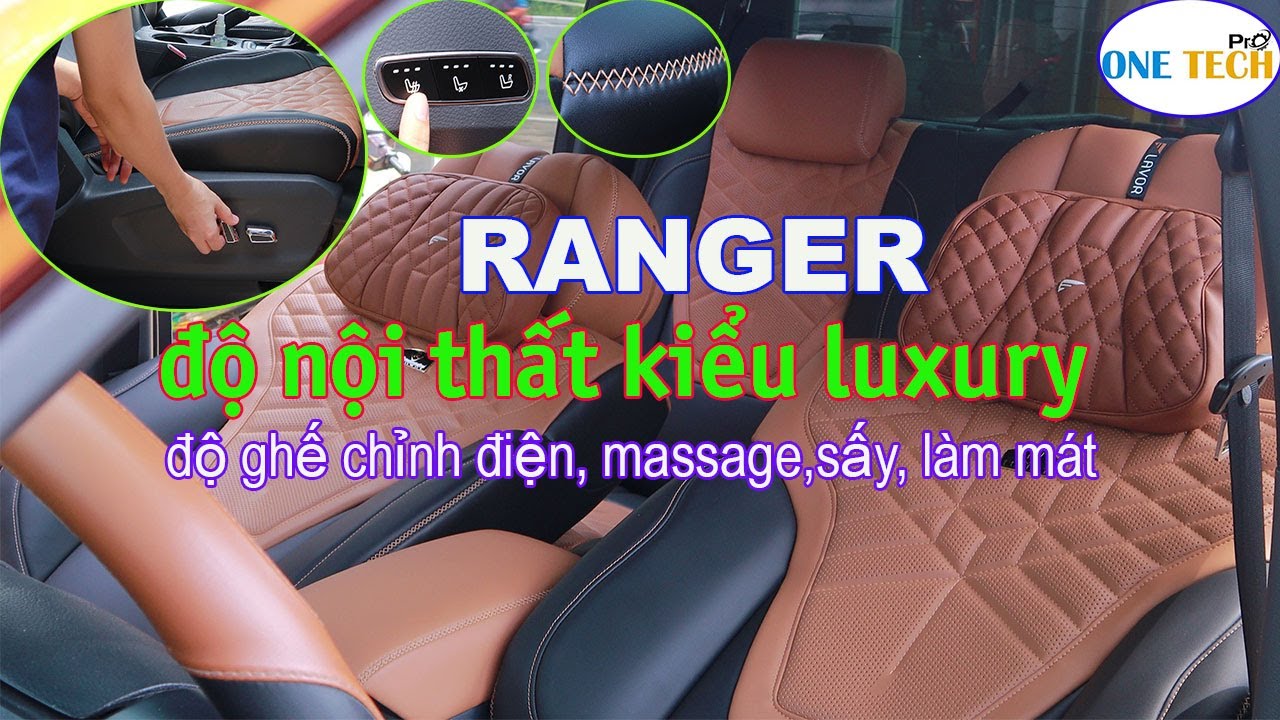Ford Ranger nâng cấp độ nội thất ô tô lên siêu xe (độ ghế ch